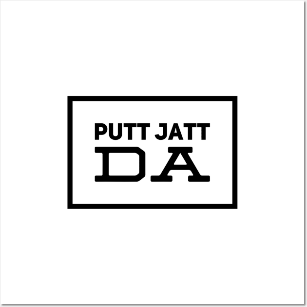 Putt Jatt Da translated means Son of a Farmer. Wall Art by PUTTJATTDA